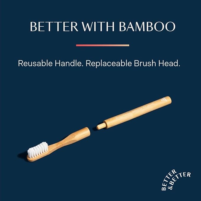 Better & Better Natural Bamboo Toothbrush | Soft Bristles | 100% Plant-Based | Reusable Handle and Replaceable Brush Head | Eco-Friendly, Zero Plastic | Adult Size (Toothbrush, Blue, White & Orange)