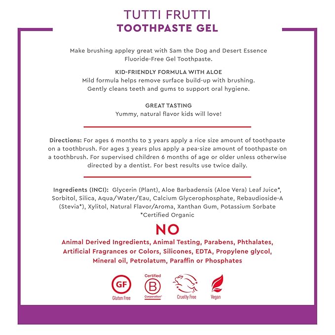 Desert Essence Fluoride-Free Toothpaste Gel for Kids - Tutti Frutti Flavor - Safe for Toddlers and Babies - Gluten-Free, SLS-Free, Non-Fluoride - Safe to Swallow with Xylitol and Aloe, 4.7oz