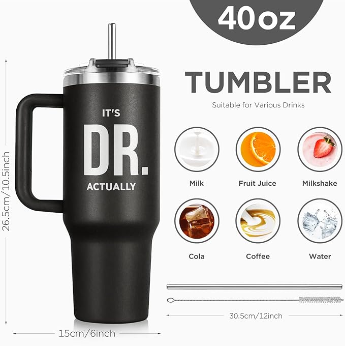 PhD Graduation Gifts Tumbler 40oz, Doctor Gifts for Men Women, Doctorate Phd Gift for Men Women, Doctoral Degree Doctorate Doctor Graduation Gift for Future Doctors Male, It's Dr Actually