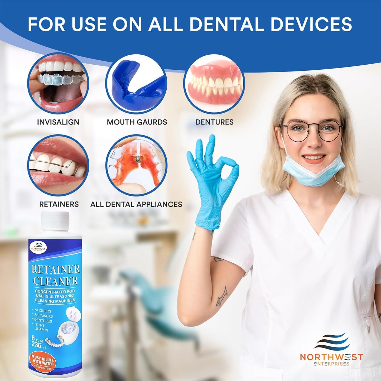 Northwest by Northwest Retainer Cleaner bottle shown next to a smiling dental professional wearing a blue glove, with six circular inset images demonstrating use on teeth braces, mouthguards, dentures, retainers, and dental appliances.